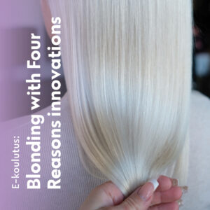 Blonding with Four Reasons innovations